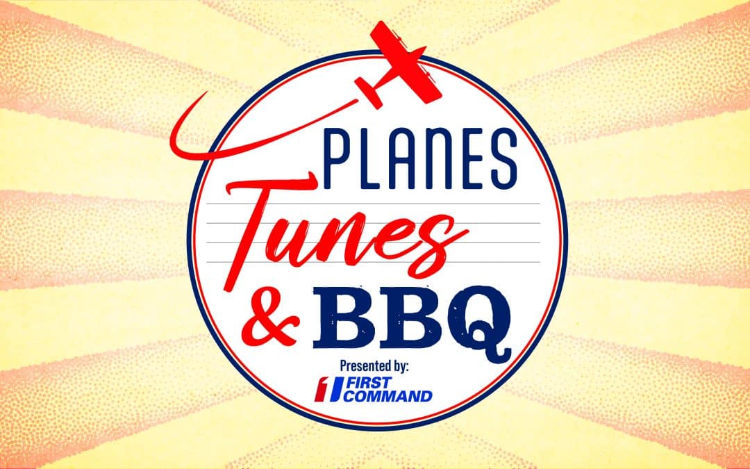 Planes, Tunes, and BBQ!